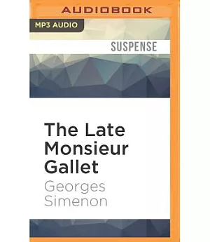 The Late Monsieur Gallet