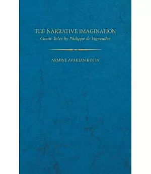 The Narrative Imagination: Comic Tales by Philippe De Vigneulles