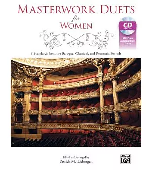 Masterwork Duets for Women: 8 Standards from the Baroque, Classical, and Romantic Periods, Book & Cd