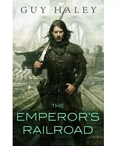 The Emperor’s Railroad: A Tale of the Dreaming Cities