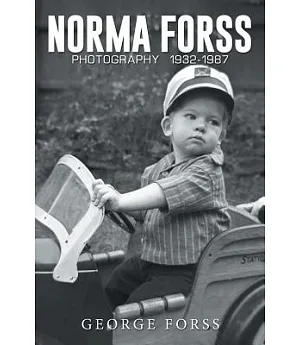 Norma Forss Photography 1932 - 1987