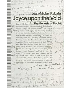 Joyce upon the Void: The Genesis of Doubt