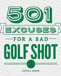 501 Excuses for a Bad Golf Shot
