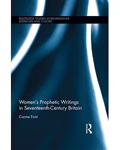 Women’s Prophetic Writings in Seventeenth-Century Britain