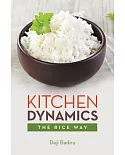 Kitchen Dynamics: The Rice Way