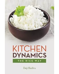 Kitchen Dynamics: The Rice Way