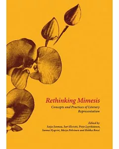 Rethinking Mimesis: Concepts and Practices of Literary Representation
