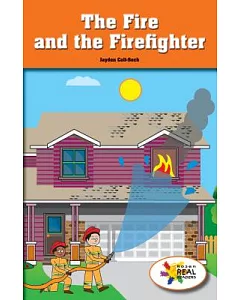 The Fire and the Firefighter