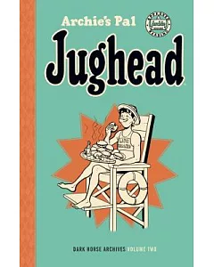 Archie’s Pal Jughead Dark Horse Archives 2