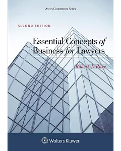 Essential Concepts of Business for Lawyers