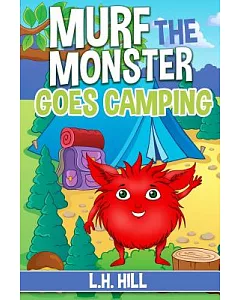 Murf the Monster Goes Camping