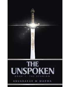 The Unspoken: He Reunion, Book One