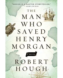 The Man Who Saved Henry Morgan