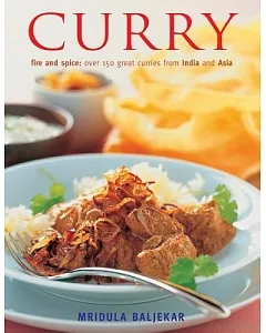 Curry: Fire and Spice: over 150 Great Curries from India and Asia