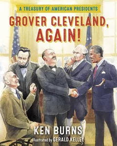 Grover Cleveland, Again!: A Treasury of American Presidents