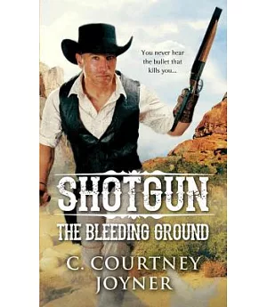 Shotgun: The Bleeding Ground