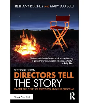 Directors Tell the Story: Master the Craft of Television and Film Directing