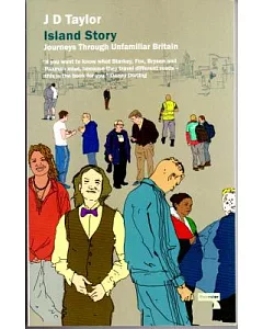 Island Story: Journeying Through Unfamiliar Britain