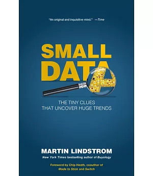 Small Data: THE TINY CLUES THAT UNCOVER HUGE TRENDS
