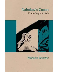 Nabokov’s Canon: From Onegin to Ada