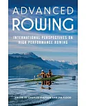 Advanced Rowing: International Perspectives on High Performance Rowing