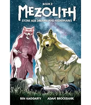 Mezolith 2: Stone Age Dreams and Nightmares