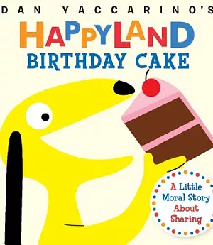 Birthday Cake: A Little Moral Story About Sharing