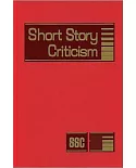 Short Story Criticism: Criticism of the Works of Short Fiction Writers