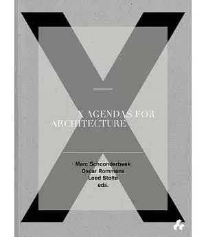 X Agendas for Architecture
