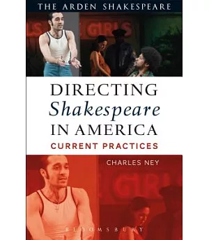 Directing Shakespeare in America: Current Practices