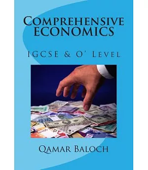 Comprehensive Economics: Igcse an O’ Level
