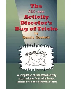 The Activity Director’s Bag of Tricks