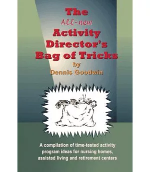 The Activity Director’s Bag of Tricks