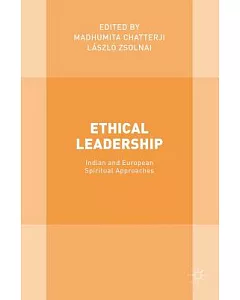 Ethical Leadership: Indian and European Spiritual Approaches