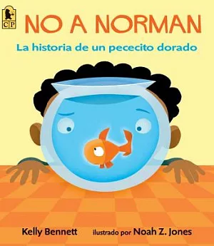 No a Norman: La Historia De Un Pececito Dorado