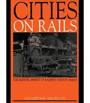 Cities on Rails: The Redevelopment of Railway Stations