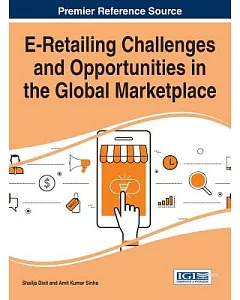 E-retailing Challenges and Opportunities in the Global Marketplace
