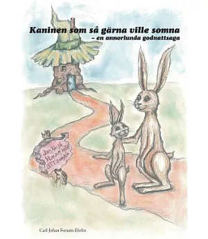 Kaninen Som Sa Gärna Ville Somna: En Annorlunda Godnattsaga
