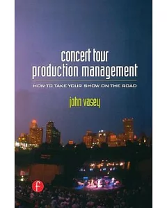 Concert Tour Production Management: How to Take Your Show on the Road