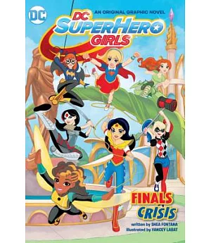 Dc Super Hero Girls: Finals Crisis