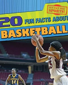 20 Fun Facts About Basketball