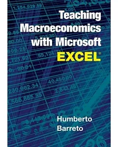 Teaching Macroeconomics with Microsoft Excel