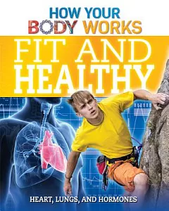 Fit and Healthy: Heart, Lungs, and Hormones