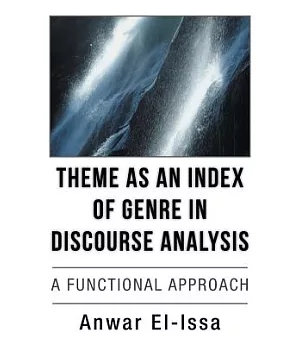Theme As an Index of Genre in Discourse Analysis: A Functional Approach