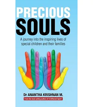 Precious Souls: A Journey into the Inspiring Lives of Special Children and Their Families.