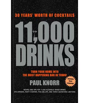 11,000 Drinks: 30 Years’ Worth of Cocktails