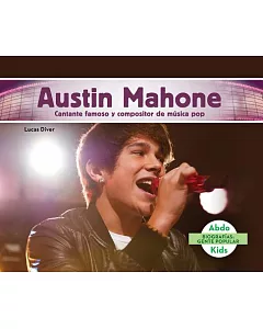 Austin Mahone: Cantante Famoso Y Compositor De Musica Pop /Famous Pop Singer & Songwriter