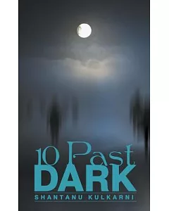 10 Past Dark