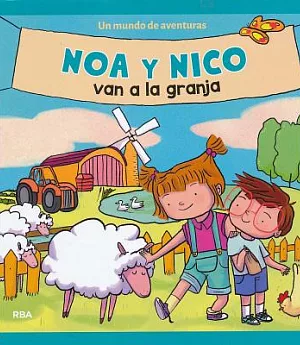 Noa y Nico van a la granja / Noa and Nico Go to the Farm