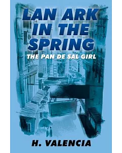 Lan Ark in the Spring: The Pan De Sal Girl